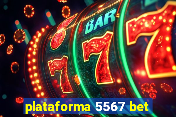 plataforma 5567 bet